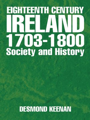 cover image of Eighteenth Century Ireland 1703-1800 Society and History
